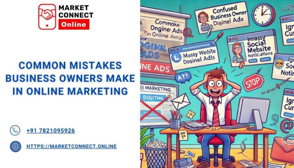 Common Mistakes Business Owners Make in Online Marketing